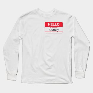 My pronouns are he/they Long Sleeve T-Shirt